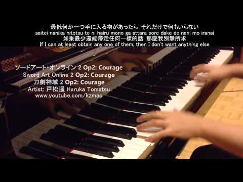 [FULL] Sword Art Online 2 Op 2: Courage (Piano) ソードアート・オンライン 2 Op2: Courage