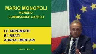 Mario Monopoli - Le agromafie e i reati agroalimentari - Convegno Rotary Club Ostuni