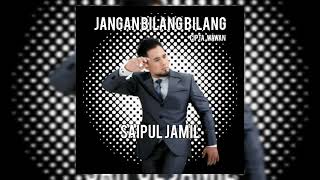 Download lagu Jangan Bilang Bilang - Saipul Jamil | Audio mp3 Download lagu Jangan Bilang Bilang - Saipul Jamil | Audio mp3
