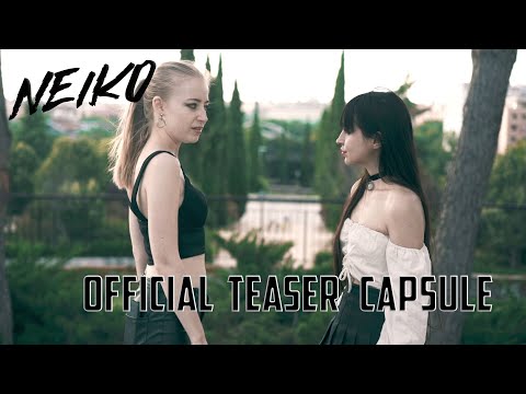 NEIKO - TEASER CAPSULE - English Subtitles
