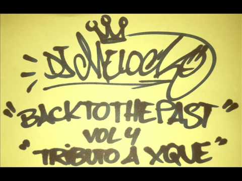 dj melocko back to the past vol 4 (tributo a xque?)