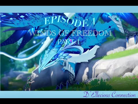 Genshin Impact: The Anemo Archon & The Winds of Freedom - Part 1/2