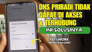 Cara Mengatasi Server Dns Pribadi Tidak Dapat Diakses di Hp Android | DNS TIDAK 