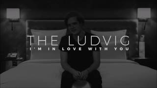 The Ludvig - I'm In Love With You [mp3] LTV SUPERNOVA 2017