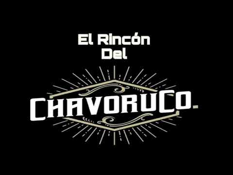 El Rincón del Chavoruco...(Morenito de Fuego)