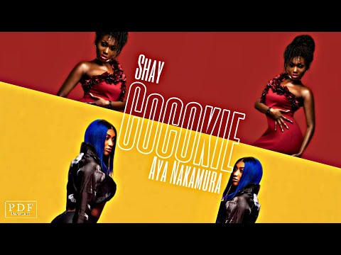 Shay - Topic & Aya Nakamura - Cocokie - [MASHUP] . Remix