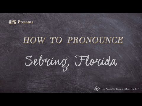 How to Pronounce Sebring, Florida (Real Life Examples!)
