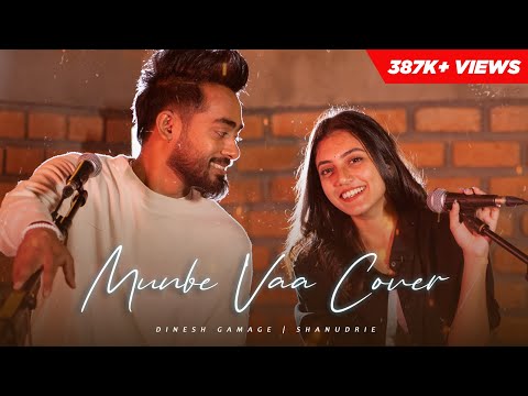 Munbe Vaa | Cover Version | @DineshGamage94  Ft Shanudrie