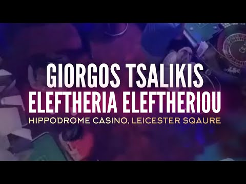 Giorgos Tsalikis & Eleftheria Eleftheriou Live in London | The Hippodrome Casino 14/9