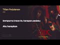 XPDC - Titian Perjalanan (Official Lirik Video)