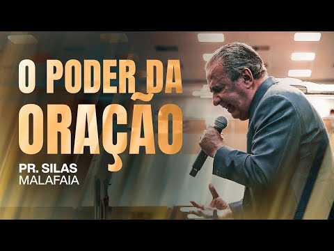 PR  SILAS MALAFAIA  O PODER DA ORAÇÃO