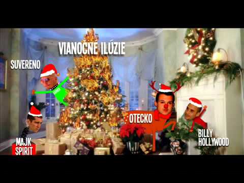 Vianočné ilúzie-Otecko, Suvereno, Majk Spirit, Billy Hollywood