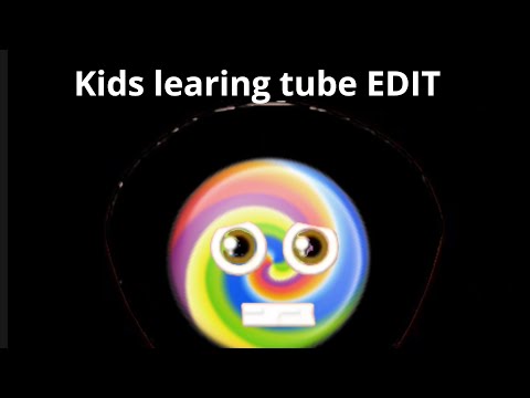 kids learning tube edit