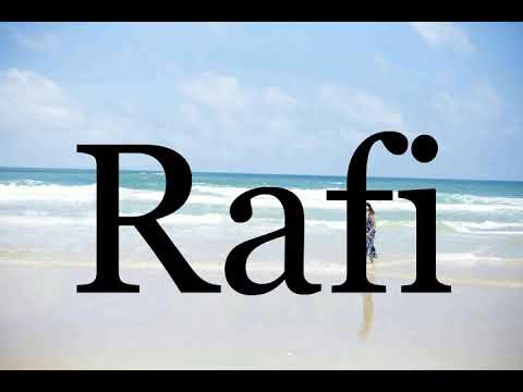How To Pronounce Rafi🌈🌈🌈🌈🌈🌈Pronunciation Of Rafi