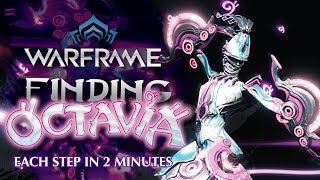 Warframe - How to Get Octavia - Each Step in 2 minutes. (SPOILERS!)