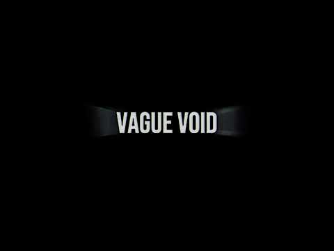 Vague Void