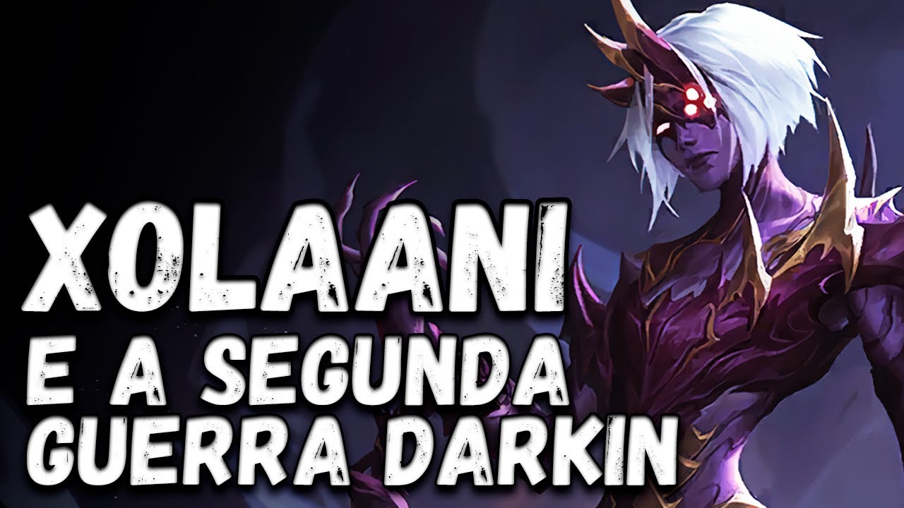 A SEGUNDA GUERRA DARKIN - HISTÓRIA DE XOLAANI E DA SAGA DARKIN