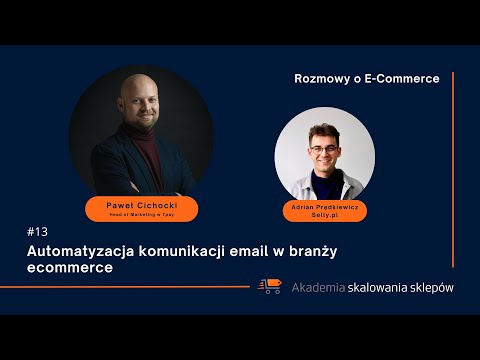 #13 Paweł Cichocki (Tpay) - Automatyzacja komunikacji email w branży ecommerce