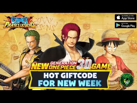 OPG: Pirates Legend Mobile - New Weekly Gift Code 🎁 One piece New Generation 3D Game 🔥 Android/iOS