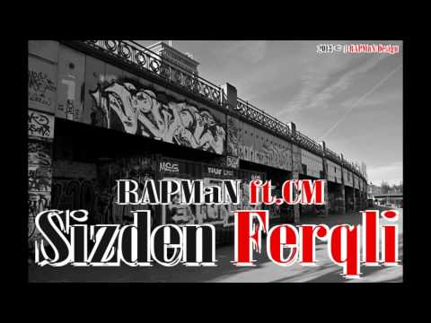 RAPMaN ft.CM - Sizden Ferqli