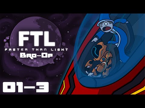 Spying On The Neighbors - Let's Play: FTL: Faster Than Light Advanced Edition Bro-Op - Part 1-3