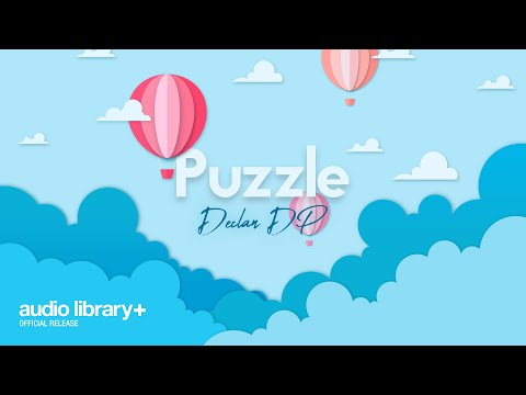 Puzzle — Declan DP | Free Background Music | Audio Library Release Video