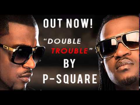 P Square releases new album ‘Double Trouble’