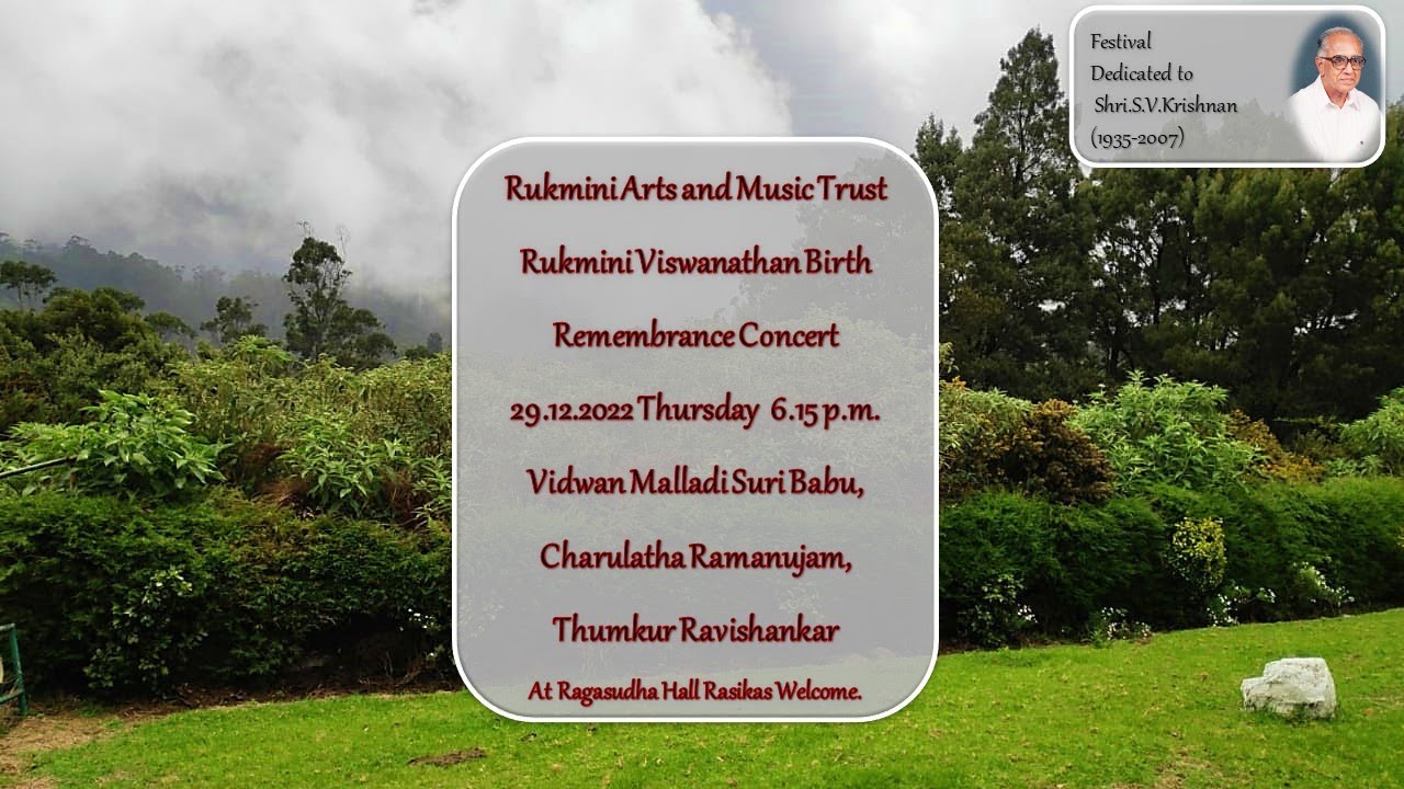 Vidwan Malladi Suribabu - Rukmini Arts and Music Trust  - Smt.Rukmini Birth Remembrance Concert.
