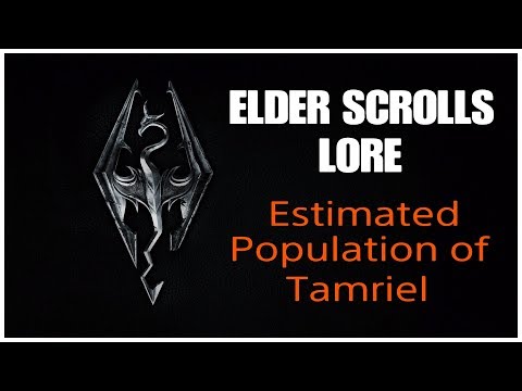 Elder Scrolls Lore: Estimated Population of Tamriel