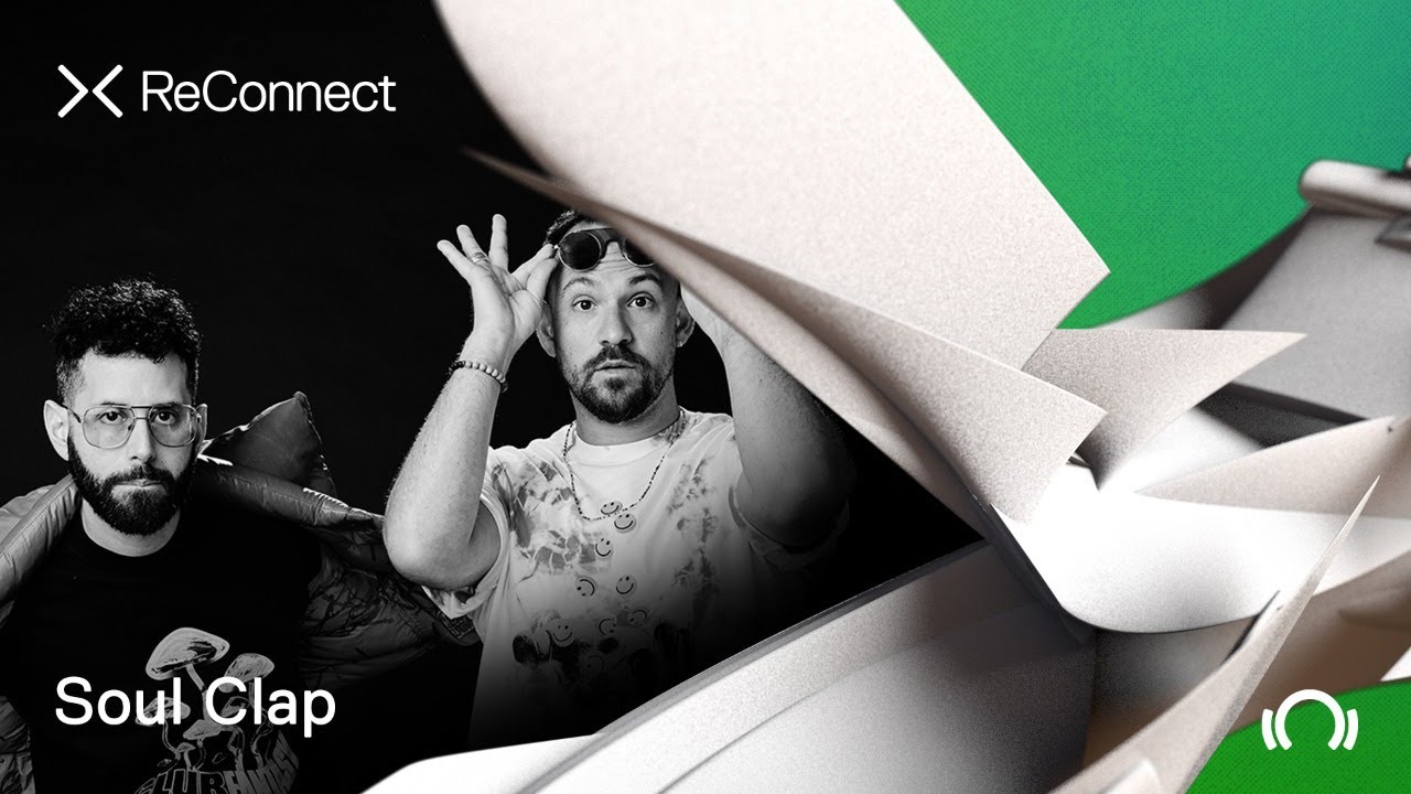 Soul Clap - Live @ ReConnect: Deep House 2020