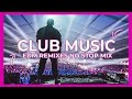 CLUB MUSIC MIX 2021 | The best remixes of popular songs 2021
