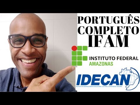Concurso IFAM 2019 banca IDECAN - Português Completo IDECAN 2019 Prof. Leo FUNCIONA e VALE A PENA