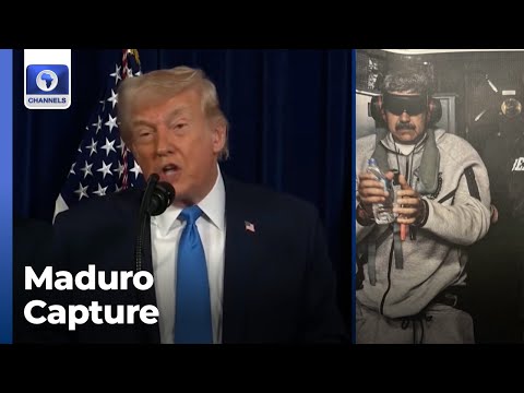 Maduro Capture: U.S. President Confirms America's Take Over Of Venezuela