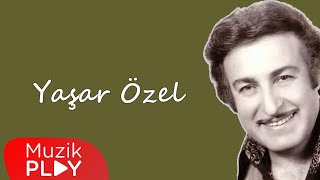Yaşar Özel - Gezdiğim Delikanlı Aşk Yollarında (Official Audio)