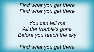 Bang Gang - Find What You Get Lyrics