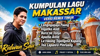 Download lagu 🔥 Ridwan Sau Makassar Remix Selection - East Version Vol. 10 || Project 17  🔥 mp3