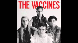 The Vaccines   Teenage Icon lyrics