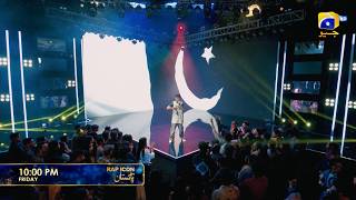 Rap Icon Pakistan Episode 10 Promo | Friday at 10:00 PM only on Har Pal Geo