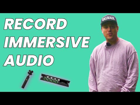 How to make immersive field recordings with ambisonics