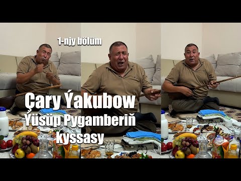 CARY YAKUBOW YUSUP PYGAMBERIN KYSSASY 1 NJY BOLUM