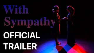 With Sympathy | OFFICIAL TRAILER