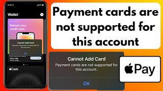 FIX” Payment Card Are Not Supported For This Account in iPhone | Fix Cannot Add Card Apple Wallet