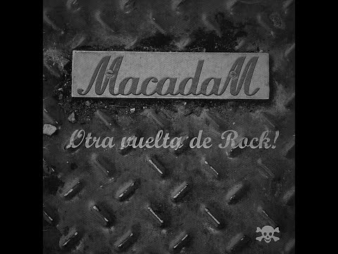 MACADAM - OTRA VUELTA DE ROCK  www.macadam-rock.com.ar