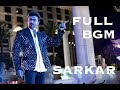 Sarkar Full BGM Vijay A R Rahman A R Murugadoss