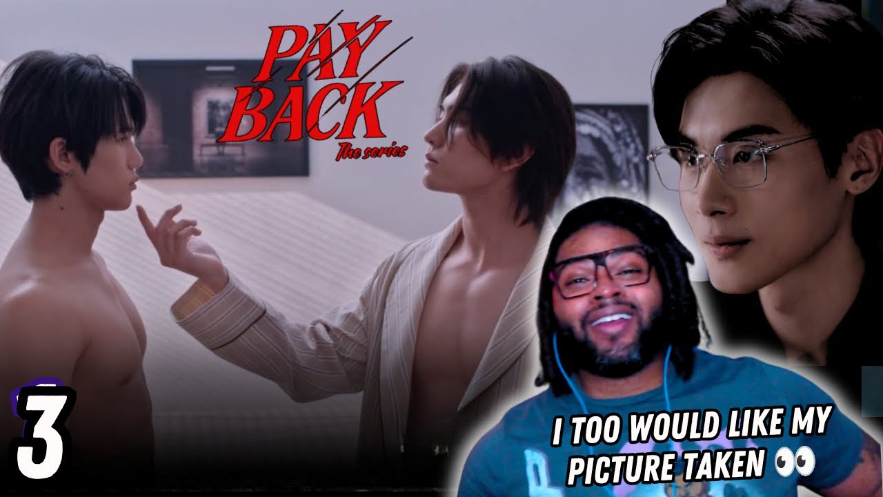 Payback เพย์แบค เดอะซีรีส์ - Episode 3 | REACTION