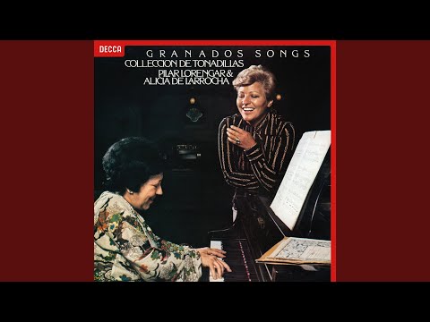 Granados: Tonadillas: 7. El Mirar de la Maja