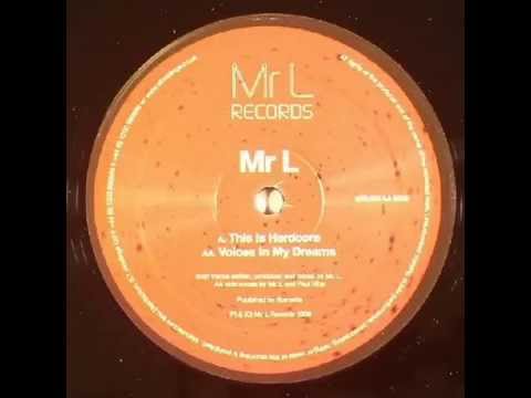 Mr L aka Jonny L - This is hardcore