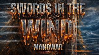 MANOWAR - Swords in the Wind (Lyrics)