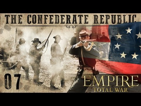 The Confederate Republic: Episode 7 | Brothers vs. Brothers mod for Empire: Total War | RangerDave