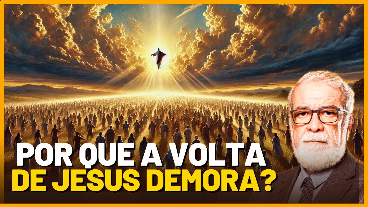 POR QUE A VOLTA DE JESUS DEMORA ? |  Rev. Augustus Nicodemus